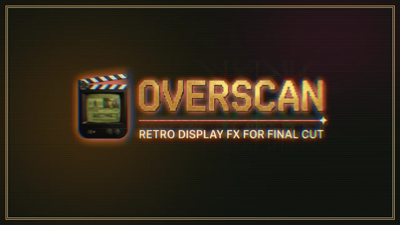 Overscan retro display FX for Final Cut product artwork